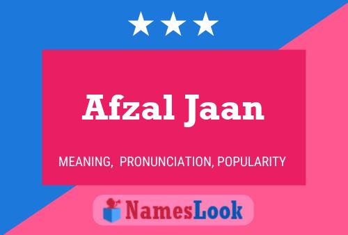 Afzal Jaan பெயர் போஸ்டர்