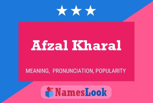 Afzal Kharal பெயர் போஸ்டர்