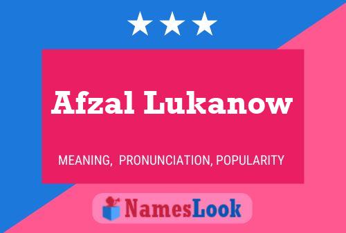 Afzal Lukanow பெயர் போஸ்டர்