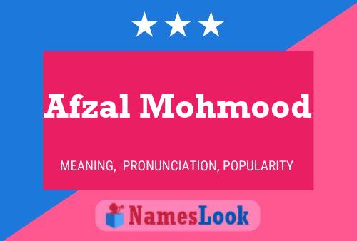 Afzal Mohmood பெயர் போஸ்டர்