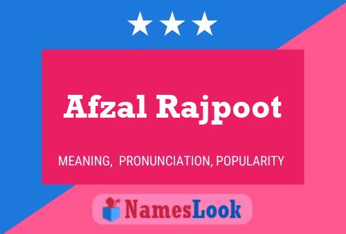 Afzal Rajpoot பெயர் போஸ்டர்