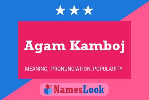 Agam Kamboj பெயர் போஸ்டர்