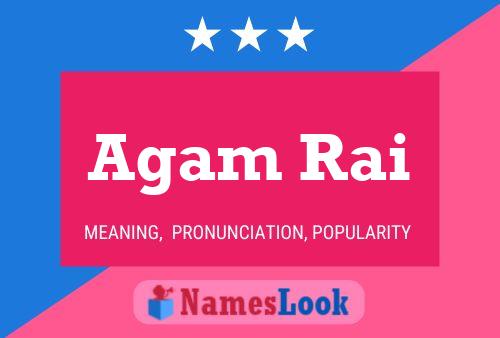 Agam Rai பெயர் போஸ்டர்