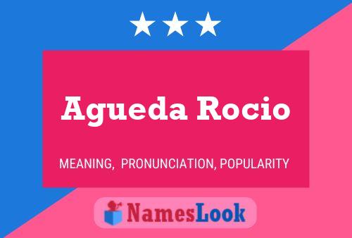 Agueda Rocio பெயர் போஸ்டர்