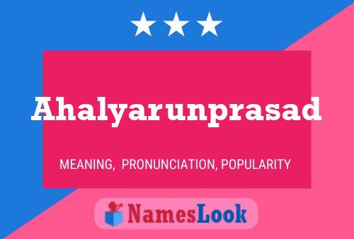 Ahalyarunprasad பெயர் போஸ்டர்