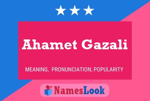 Ahamet Gazali பெயர் போஸ்டர்