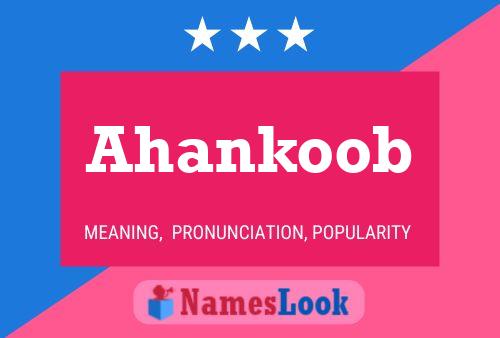 Ahankoob பெயர் போஸ்டர்