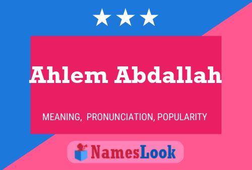 Ahlem Abdallah பெயர் போஸ்டர்