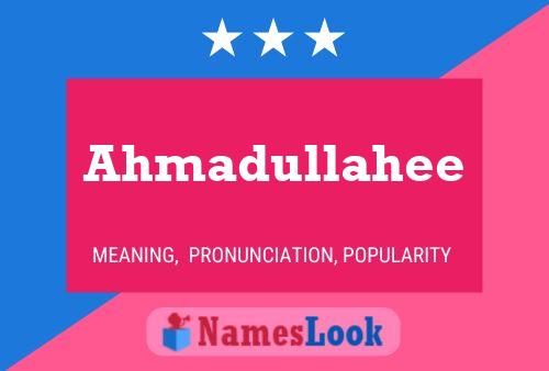 Ahmadullahee பெயர் போஸ்டர்