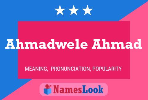 Ahmadwele Ahmad பெயர் போஸ்டர்