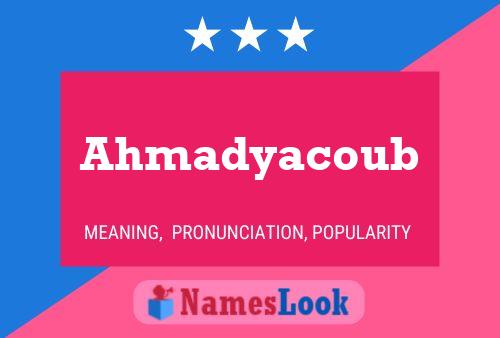 Ahmadyacoub பெயர் போஸ்டர்