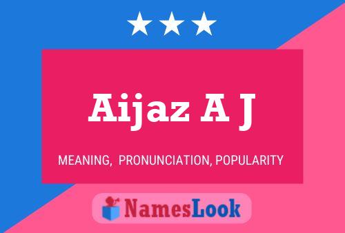 Aijaz A J பெயர் போஸ்டர்