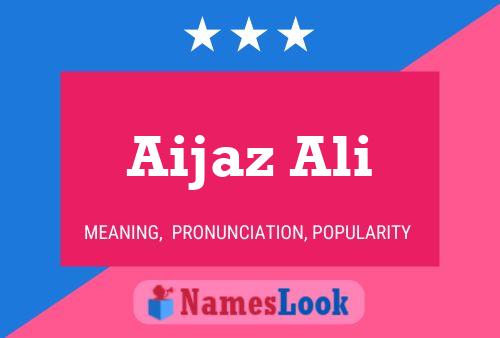 Aijaz Ali பெயர் போஸ்டர்