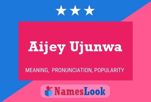 Aijey Ujunwa பெயர் போஸ்டர்