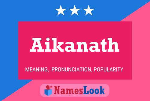 Aikanath பெயர் போஸ்டர்