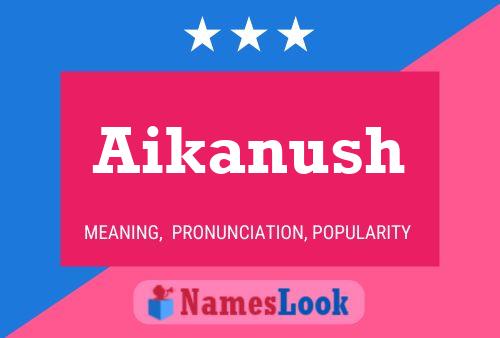 Aikanush பெயர் போஸ்டர்