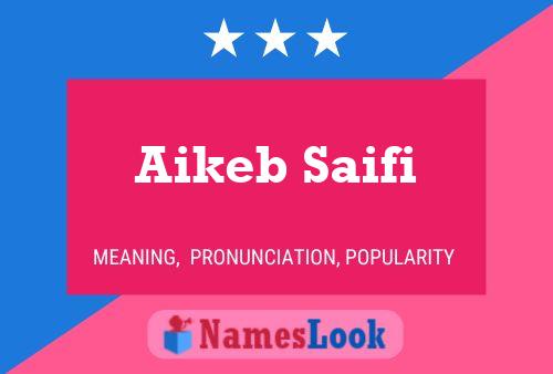 Aikeb Saifi பெயர் போஸ்டர்