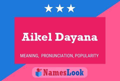 Aikel Dayana பெயர் போஸ்டர்