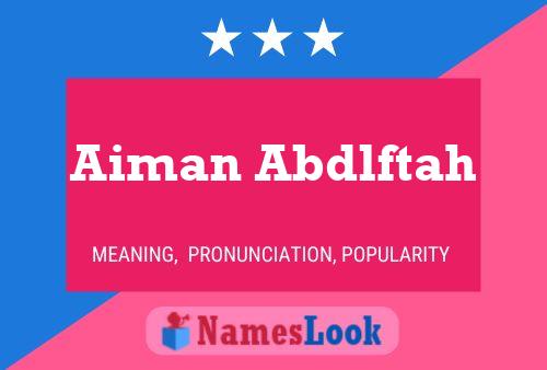 Aiman Abdlftah பெயர் போஸ்டர்