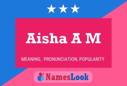 Aisha A M பெயர் போஸ்டர்