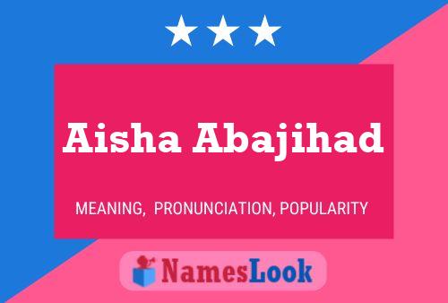 Aisha Abajihad பெயர் போஸ்டர்