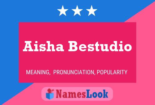 Aisha Bestudio பெயர் போஸ்டர்