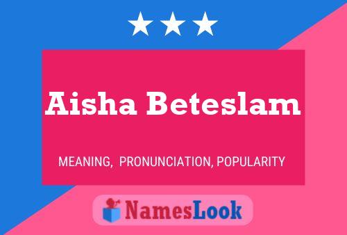 Aisha Beteslam பெயர் போஸ்டர்