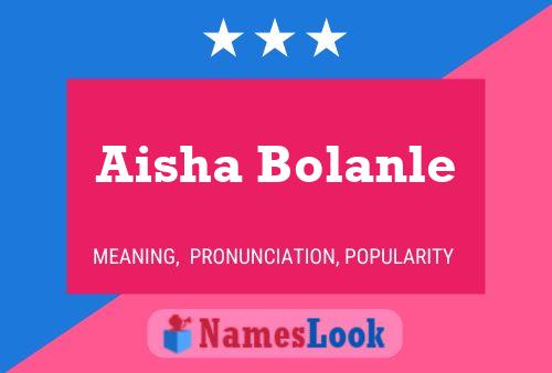 Aisha Bolanle பெயர் போஸ்டர்