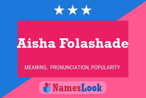 Aisha Folashade பெயர் போஸ்டர்