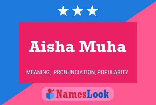 Aisha Muha பெயர் போஸ்டர்