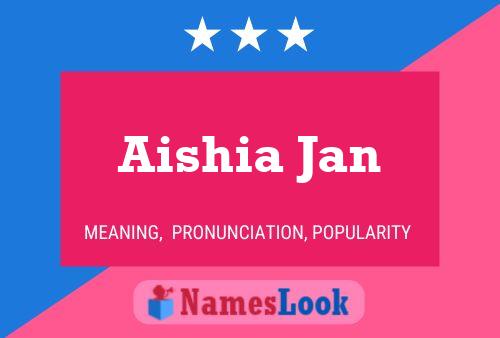 Aishia Jan பெயர் போஸ்டர்