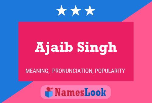 Ajaib Singh பெயர் போஸ்டர்