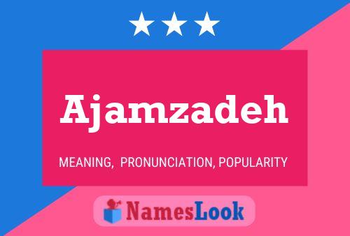 Ajamzadeh பெயர் போஸ்டர்