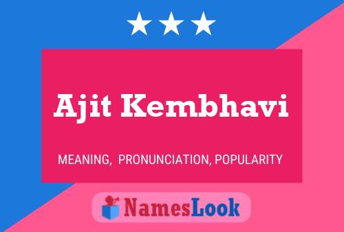 Ajit Kembhavi பெயர் போஸ்டர்