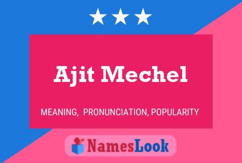 Ajit Mechel பெயர் போஸ்டர்