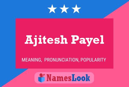 Ajitesh Payel பெயர் போஸ்டர்