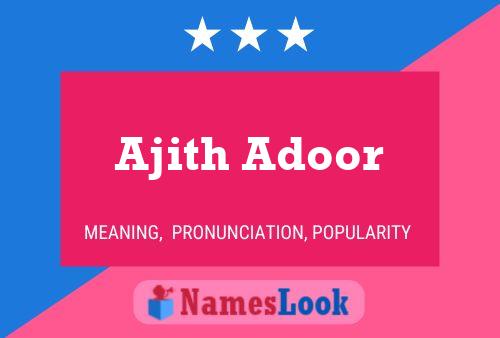 Ajith Adoor பெயர் போஸ்டர்