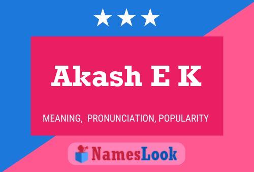 Akash E K பெயர் போஸ்டர்