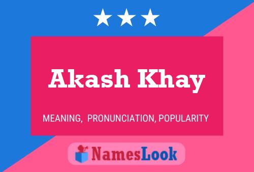 Akash Khay பெயர் போஸ்டர்