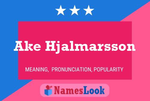 Ake Hjalmarsson பெயர் போஸ்டர்