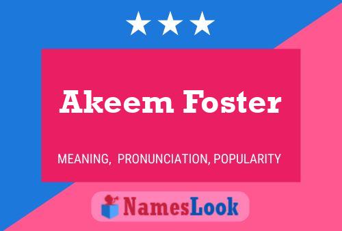 Akeem Foster பெயர் போஸ்டர்