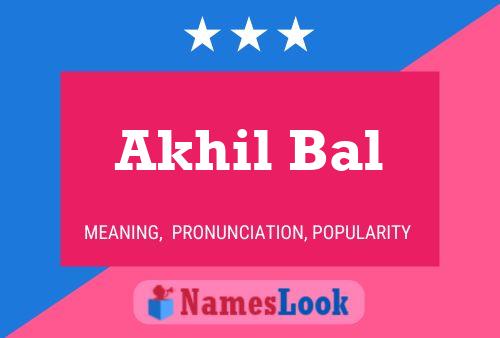 Akhil Bal பெயர் போஸ்டர்