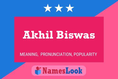 Akhil Biswas பெயர் போஸ்டர்