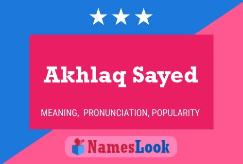 Akhlaq Sayed பெயர் போஸ்டர்