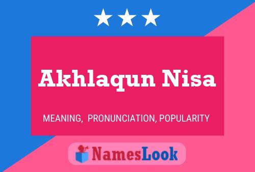 Akhlaqun Nisa பெயர் போஸ்டர்