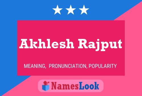 Akhlesh Rajput பெயர் போஸ்டர்