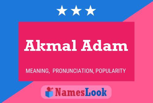 Akmal Adam பெயர் போஸ்டர்