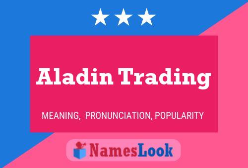 Aladin Trading பெயர் போஸ்டர்