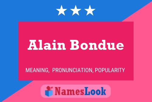 Alain Bondue பெயர் போஸ்டர்