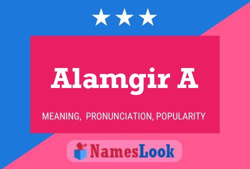 Alamgir A பெயர் போஸ்டர்